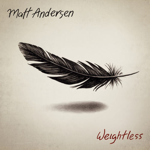Weightless CD - Matt Andersen