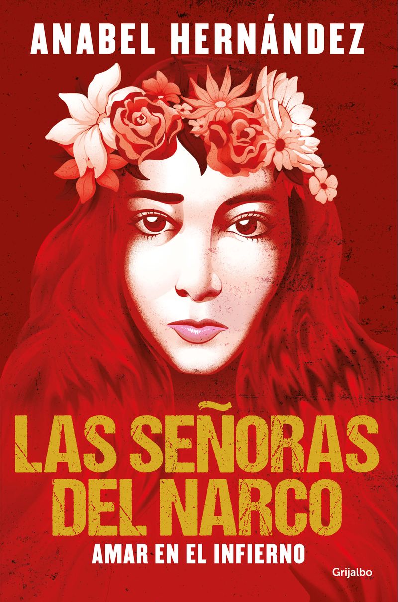 Las Senoras Del Narco - (Libro) - Anabel Hernadez