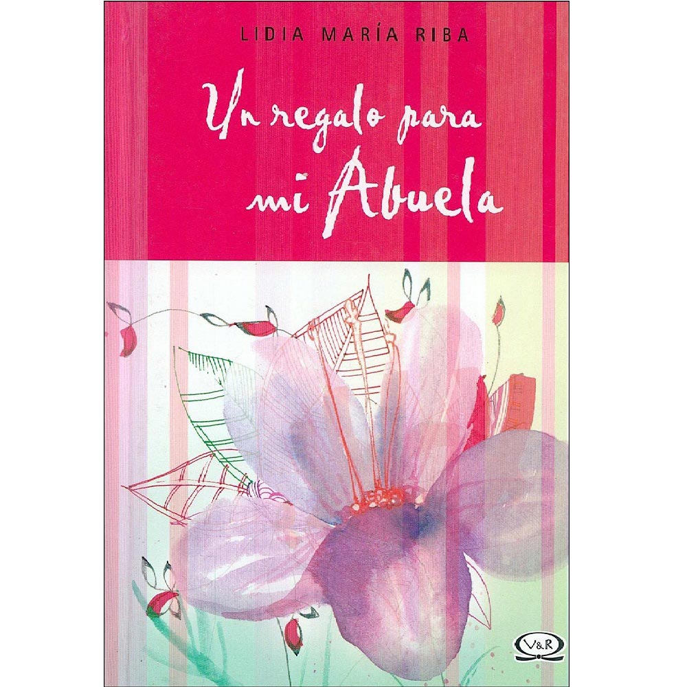Un Regalo Para Mi Abuela - (Libro) - Lidia Maria Riba