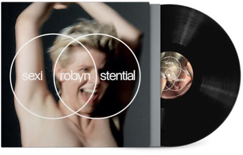 Sexistential Vinil - Robyn